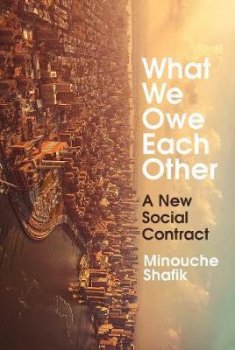 What We Owe Each Other : A New Social Contract