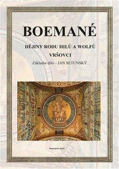 Boemané: Dějiny rodu Hilů a Wolfů - Vršovci