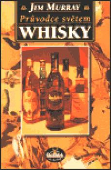 Průvodce světem whisky