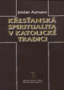 Křesťanská spiritualita v katolické tradici