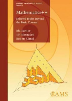 Mathematics : Selected Topics Beyond the Basic Courses