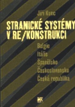 Stranické systémy v re/konstrukci