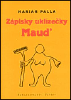 Zápisky uklizečky Maud