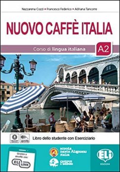 Nuovo Caffe Italia 2 - Libro Studente con Eserciziario + 1 audio CD                        