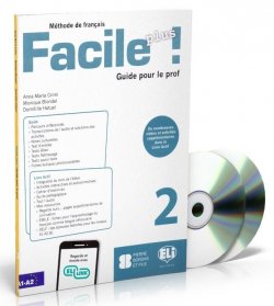 Facile plus 2 - Guide pedagogique + 2 AUDIO CDs