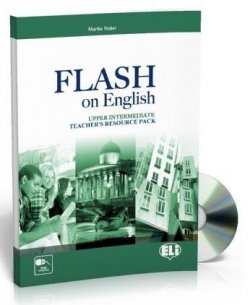 Flash on English Upper Intermediate: Teacher´s Book + Test Resource + class Audio CDs + CD-ROM