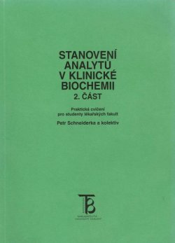 Stanovení analytů v klinické biochemii 2. část