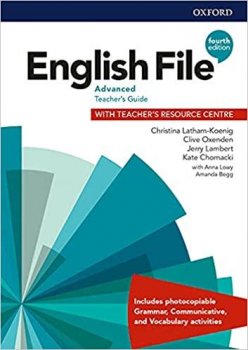 English File Fourth Edition Advanced: Teacher´s Book with Teacher´s Resource Center