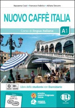 Nuovo Caffe Italia 3 - Libro Studente con Eserciziario + 1 audio CD                        