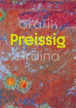 Vojtěch Preissig –  Grafik Malíř Hrdina