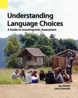 Understanding Language Choices / A Guide to Sociolinguistic Assessment