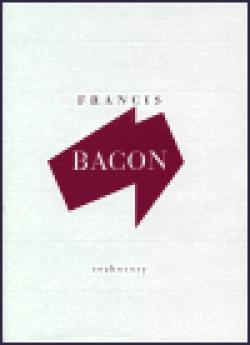 Rozhovory s Francisem Baconem 1962-1979
