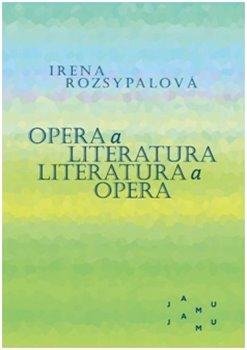 Opera a literatura / Literatura a opera