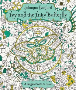 Ivy and the Inky Butterfly: A Storybook to Color