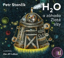 H2O a záhada Zlaté slzy - CD mp3 (Čte Jiří Lábus)