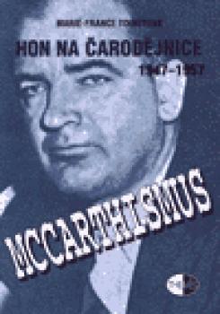 Hon na čarodějnice 1947-1957 - mccarthismus