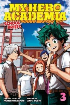 My Hero Academia: School Briefs 3 Dorm Days