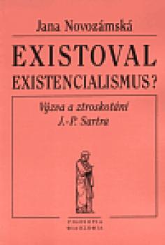 Existoval existencialismus?