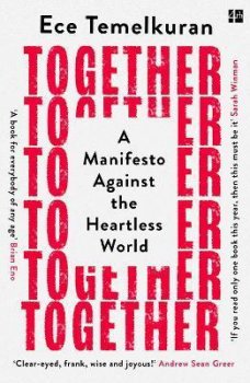 Together : A Manifesto Against the Heartless World