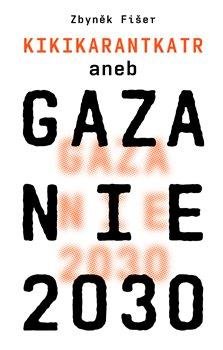 Gazanie 2030 Kikikarantkatr