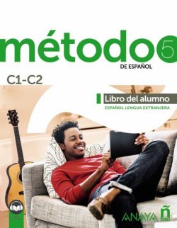 Método 5/C1-C2 de espaňol: Libro del alumno