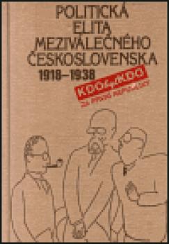 Politická elita meziválečného Československa 1918-1938