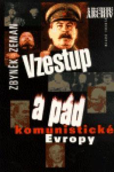 Vzestup a pád komunistické Evropy