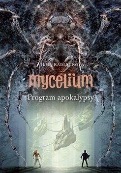 Mycelium VIII - Program apokalypsy