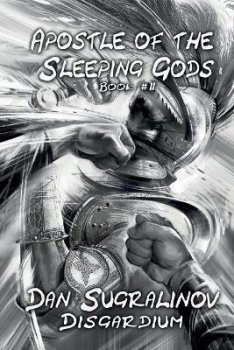 Apostle of the Sleeping Gods (Disgardium 2)