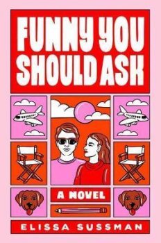 Funny You Should Ask : A Novel