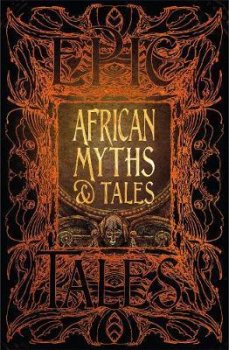 African Myths & Tales : Epic Tales