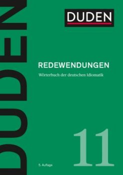 Duden Band 11 - Redewendungen (5. Auflage)