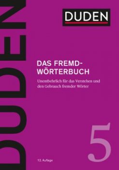 Duden Band 5 - Das Fremdwörterbuch (12. Auflage)