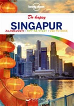 Singapur do kapsy - Lonely Planet