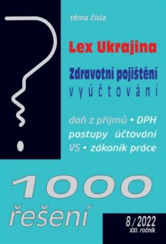 1000 řešení 8/2022 LEX Ukrajina, Vyúčtování ze zdravotní pojišťovny
