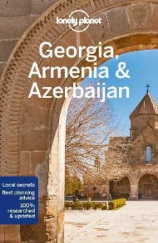 Lonely Planet Georgia, Armenia & Aze