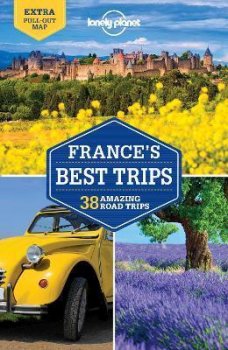 Lonely Planet France´s Best Trips