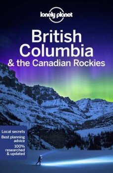 Lonely Planet British Columbia & the