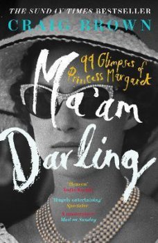 Ma´am Darling : 99 Glimpses of Princess Margaret