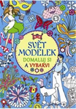 Svět modelek – Domaluj si a vybarvi