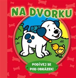 Na dvorku – podívej se pod obrázek!