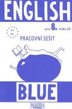 English Blue 8.roč Pracovní sešit + CD Angličtina Expres