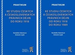 Praktikum ke studiu českých a československých právních dějin do roku 1918 + od 1918 do roku 1989