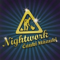 Nightwork - Čauki Mňauki CD