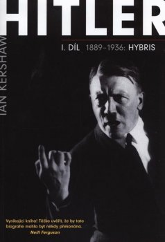 Hitler I. 1889-1936 Hybris (edice Neoluxor )