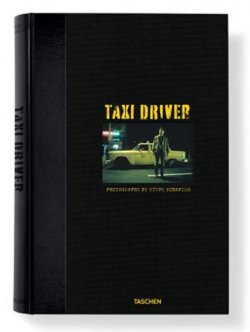 Steve Schapiro: Taxi Driver