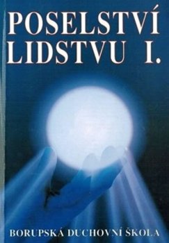 Poselství lidstvu I