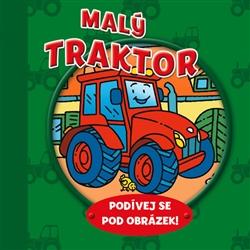 Malý traktor – podívej se pod obrázek!