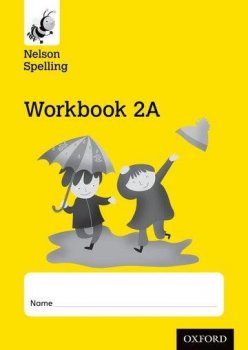 Nelson Spelling Workbook 2A Year 2/P3 (Yellow Level) x10 Multiple Copy Pack