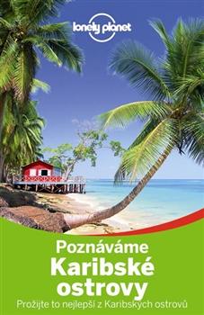 Poznáváme Karibské ostrovy - Lonely Planet